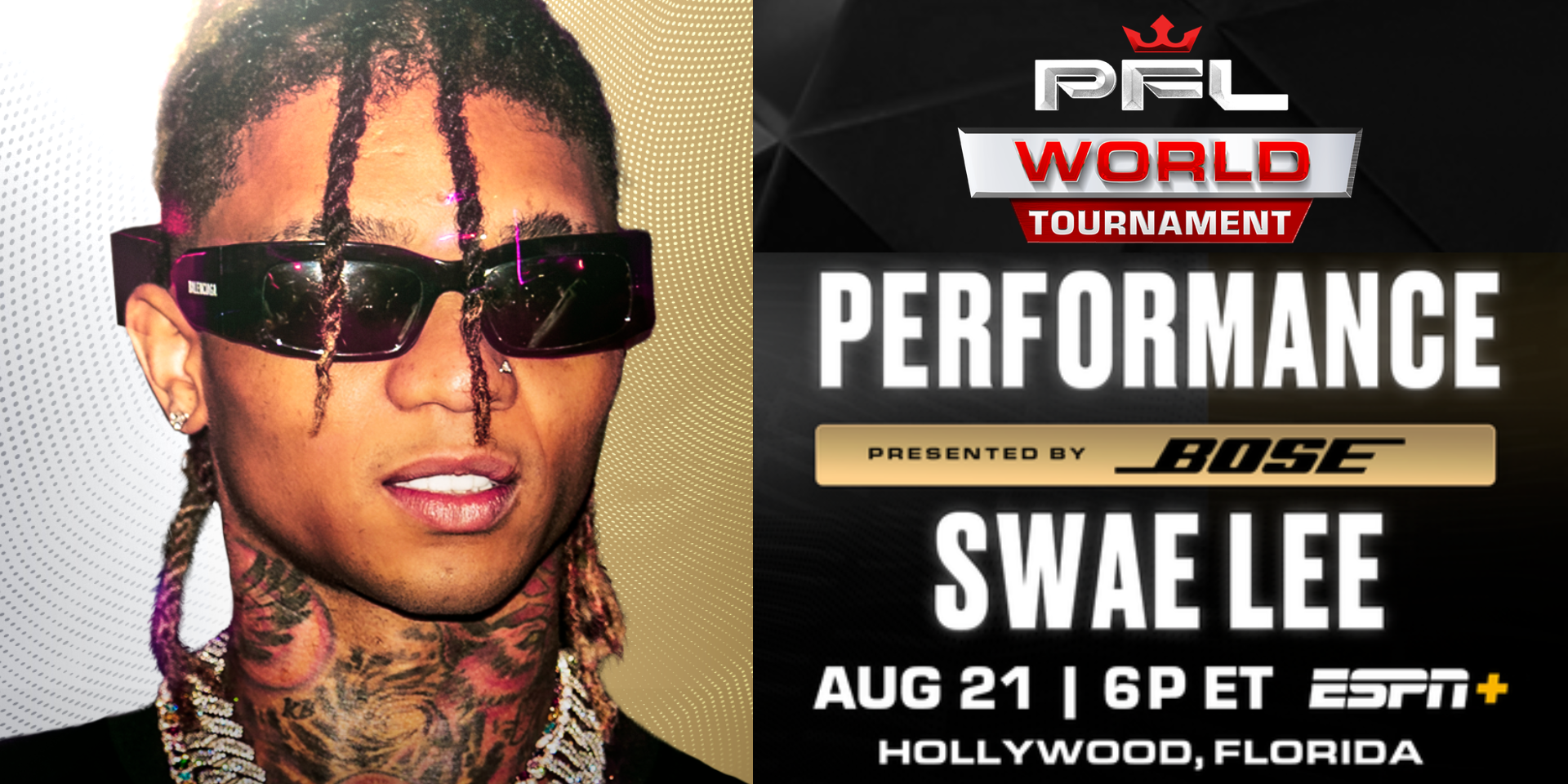 PROFESSIONAL FIGHTERS LEAGUE ANNOUNCES PFL WORLD TOURNAMENT FINALS PERFORMANCE IN PARTNERSHIP WITH BOSE FEATURING MULTI-PLATINUM STAR SWAE LEE