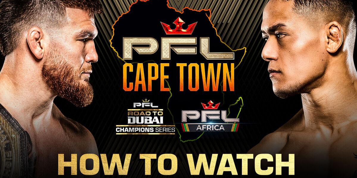 How to Watch: PFL Champions Series: Cape Town & PFL Africa