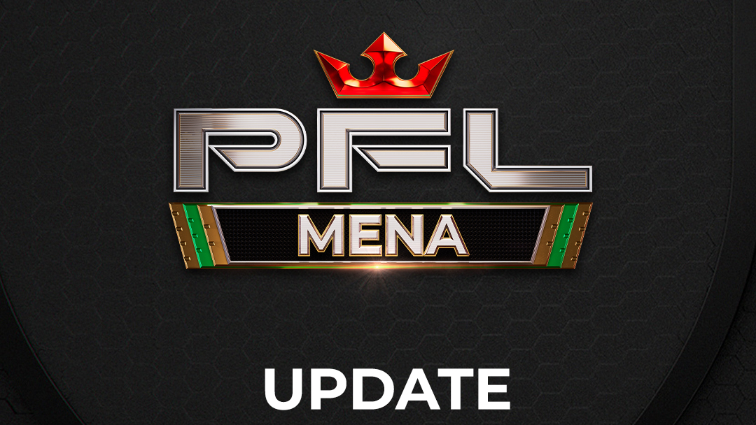 PFL MENA 9 IN AL KHOBAR POSTPONED; UPDATED EVENT DETAILS TO FOLLOW