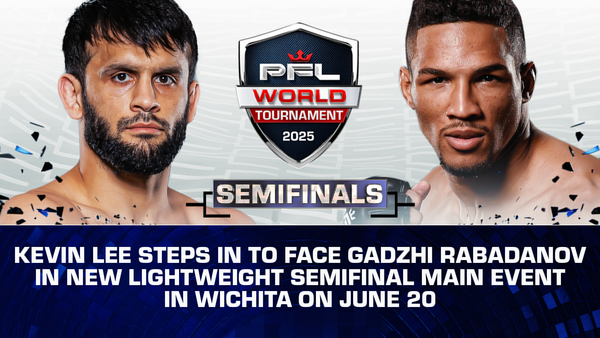 KEVIN LEE STEPS IN TO FACE GADZHI RABADANOV IN NEW LIGHTWEIGHT SEMIFINAL MAIN EVENT IN WICHITA ON JUNE 20 thumbnail