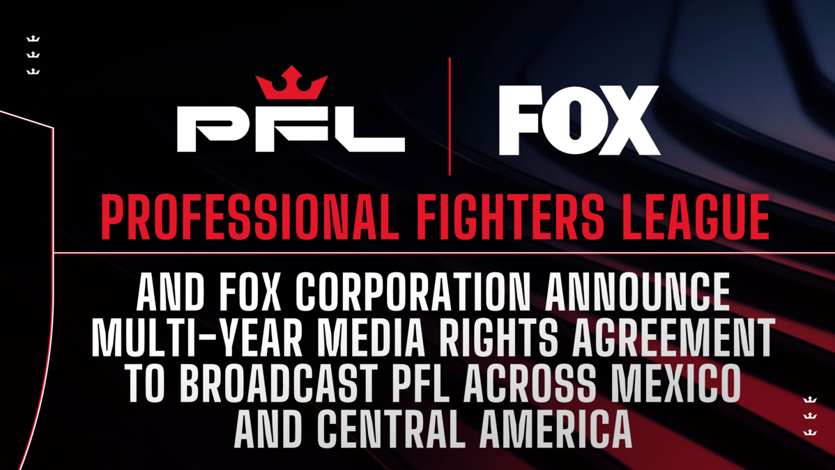 PROFESSIONAL FIGHTERS LEAGUE AND FOX CORPORATION ANNOUNCE MULTI-YEAR MEDIA RIGHTS AGREEMENT TO BROADCAST PFL ACROSS MEXICO AND CENTRAL AMERICA thumbnail