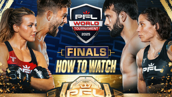 How to Watch: PFL World Tournament Finals - Charlotte (Friday, August 15, 2025) thumbnail