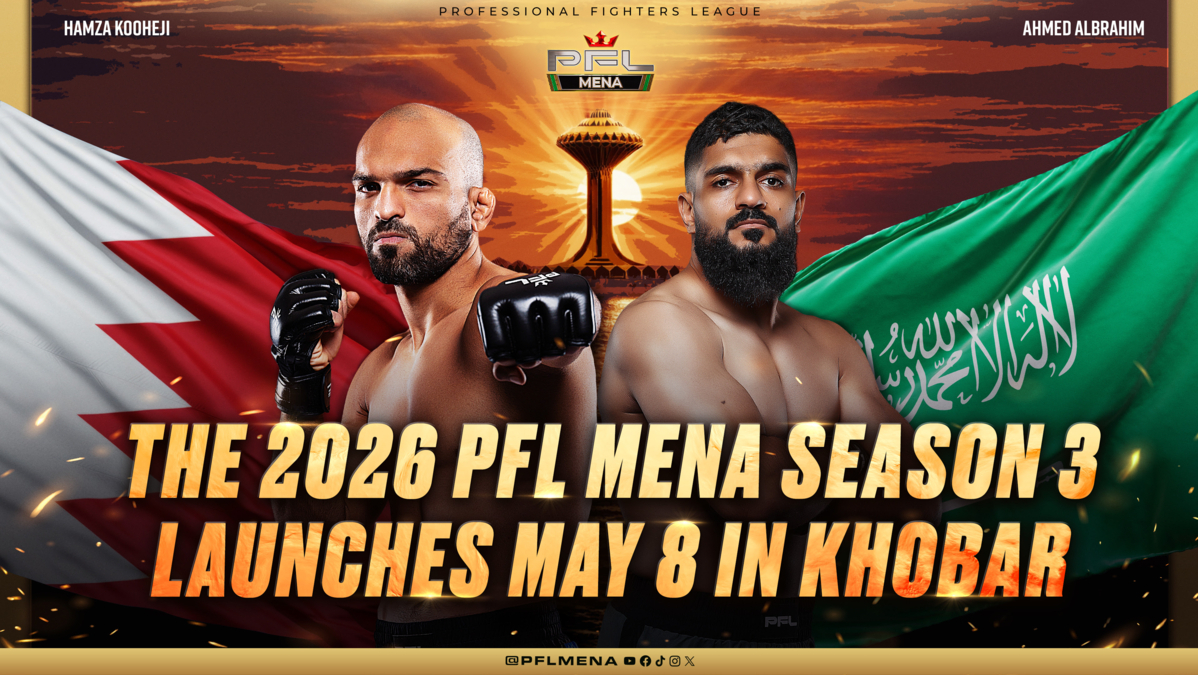 THE 2026 PFL MENA SEASON LAUNCHES MAY 8 IN KHOBAR SHOWCASING REGION’S ELITE FEATHERWEIGHTS, LIGHTWEIGHTS, AND WELTERWEIGHTS thumbnail