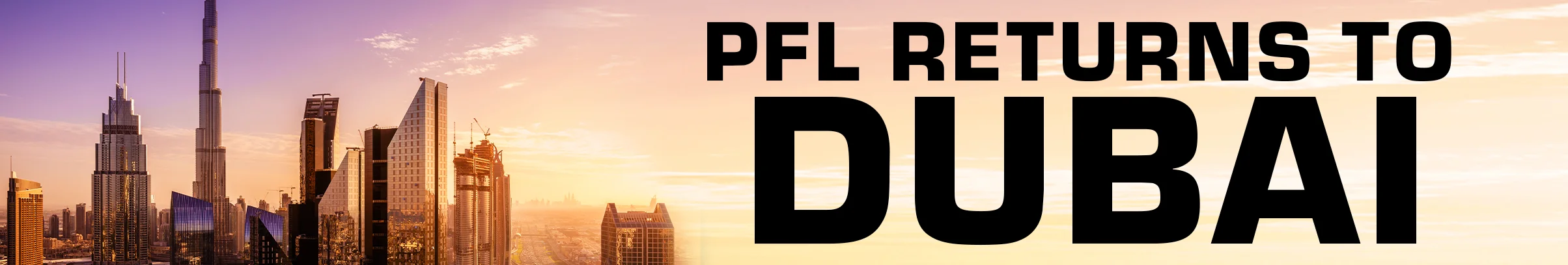PFL Returns to Dubai